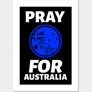 pray for australia Posters and Art